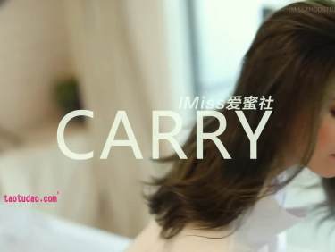 [IMiss爱蜜社] 视频 2018.02.12 VN.023 carry